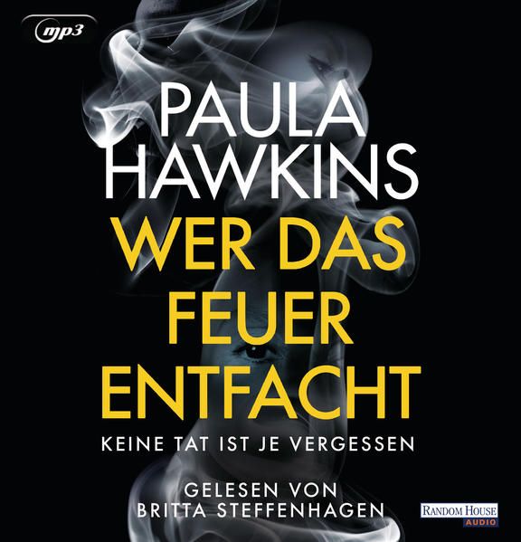 Produktbild: Wer das Feuer entfacht - Keine Tat ist je vergessen