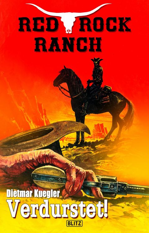 Bild vom Artikel Red Rock Ranch 02: Verdurstet! vom Autor Dietmar Kuegler