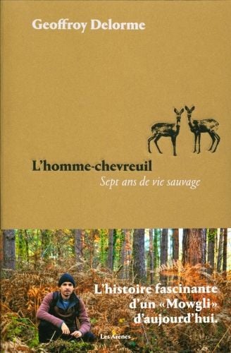 Produktbild: L'homme-chevreuil : sept ans de vie sauvage