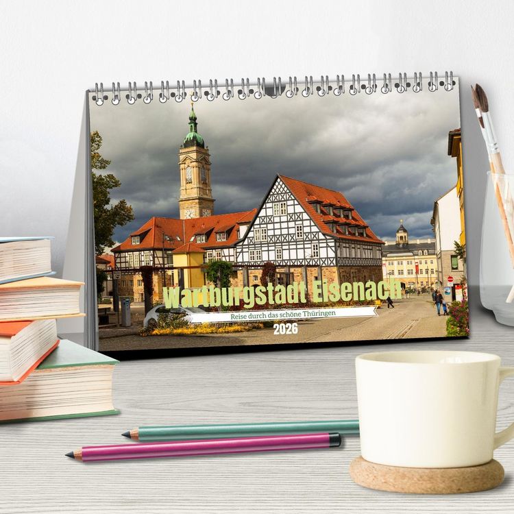 Produktbild: Wartburgstadt Eisenach - Reise durch das sch&ouml;ne Th&uuml;ringen (Tischkalender 2026 DIN A5 quer), CALVENDO Monatskalender
