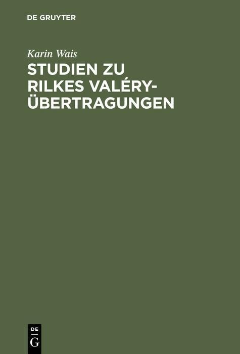 Produktbild: Studien zu Rilkes Val&eacute;ry-&Uuml;bertragungen