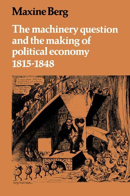 Produktbild: The Machinery Question and the Making of Political Economy 1815 1848