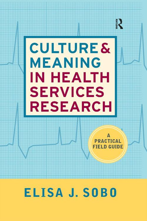 Produktbild: Culture and Meaning in Health Services Research