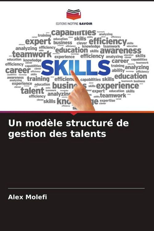 Produktbild: Un mod&egrave;le structur&eacute; de gestion des talents