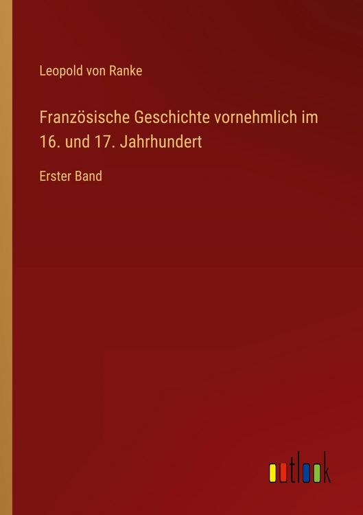 Produktbild: Franz&ouml;sische Geschichte vornehmlich im 16. und 17. Jahrhundert