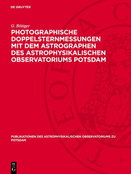 Produktbild: Photographische Doppelsternmessungen mit dem Astrographen des Astrophysikalischen Observatoriums Potsdam