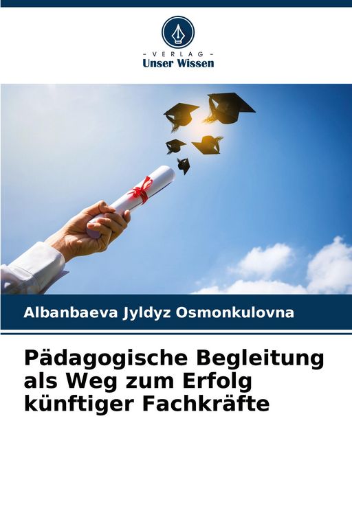 Produktbild: P&auml;dagogische Begleitung als Weg zum Erfolg k&uuml;nftiger Fachkr&auml;fte