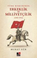 Produktbild: T&uuml;rk Romaninda Erkeklik ve Milliyetcilik