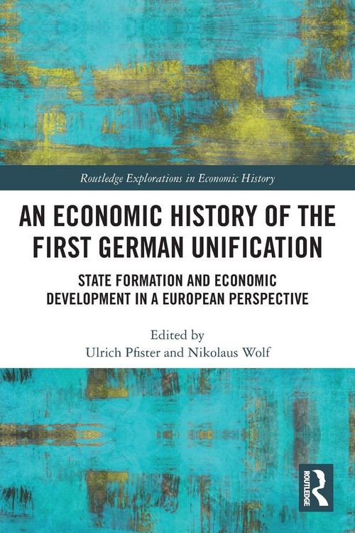Produktbild: An Economic History of the First German Unification