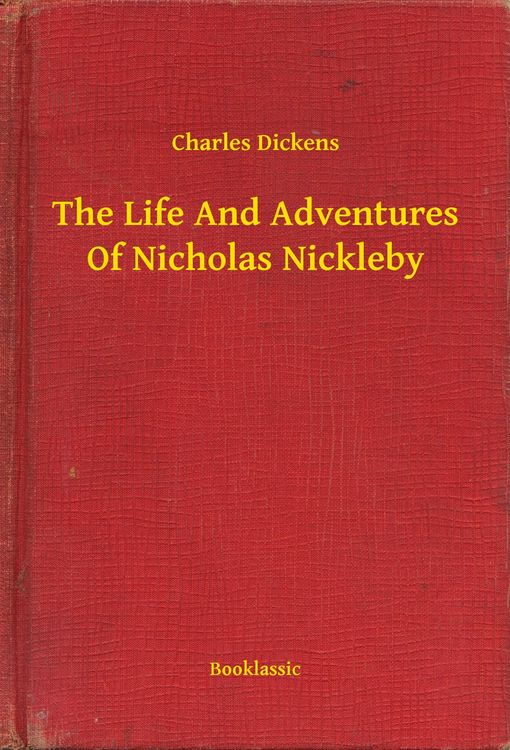 Produktbild: The Life And Adventures Of Nicholas Nickleby
