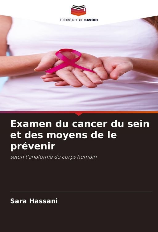 Produktbild: Examen du cancer du sein et des moyens de le pr&eacute;venir