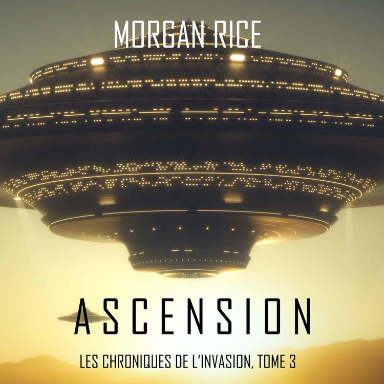 Produktbild: Ascension (Les Chroniques de l'Invasion : Tome n 3)