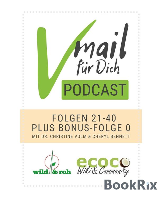 Vmail Für Dich Podcast - Serie 2: Folgen 21 - 40 plus Folge 0 von wild&roh und ecoco