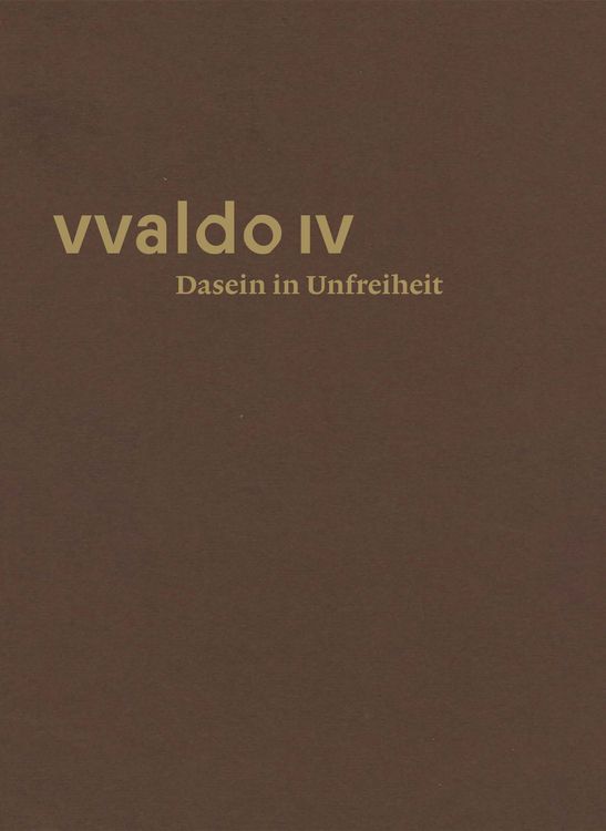 Produktbild: Dasein in Unfreiheit (vvaldo IV)