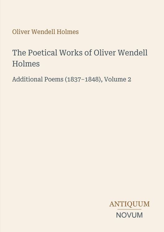 Produktbild: The Poetical Works of Oliver Wendell Holmes