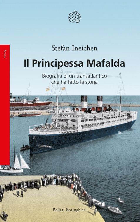 Produktbild: Il Principessa Mafalda. Biografia di un transatlantico che ha fatto la storia