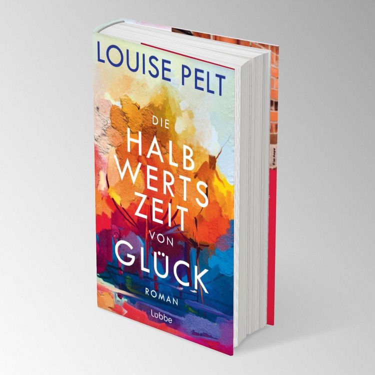 Produktbild: Die Halbwertszeit von Gl&uuml;ck