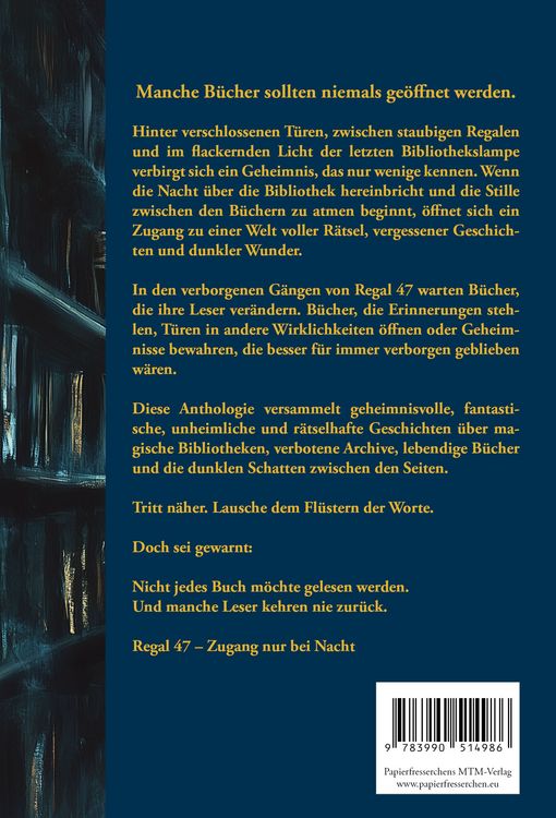 Produktbild: Regal 47 - Zugang nur bei Nacht - Wenn B&uuml;cher T&uuml;ren sind und Bibliotheken Welten
