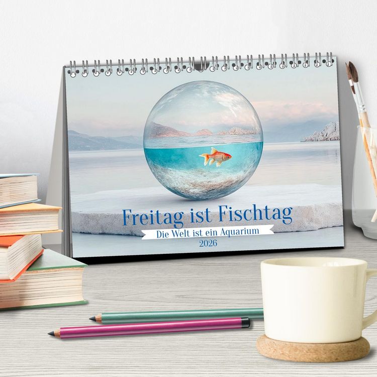 Produktbild: Freitag ist Fischtag (Tischkalender 2026 DIN A5 quer), CALVENDO Monatskalender