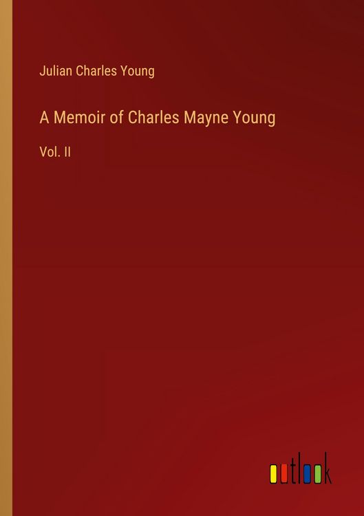 Produktbild: A Memoir of Charles Mayne Young