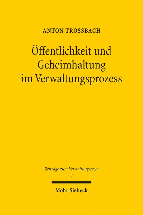 Produktbild: &Ouml;ffentlichkeit und Geheimhaltung im Verwaltungsprozess