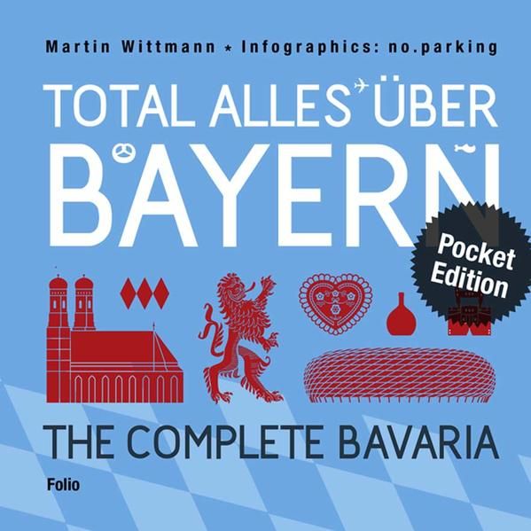 Produktbild: Total alles &uuml;ber Bayern / The Complete Bavaria