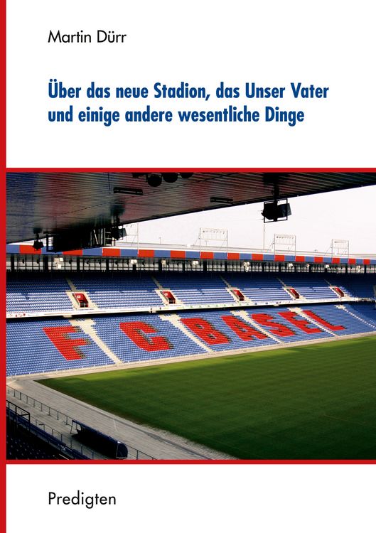 Produktbild: &Uuml;ber das neue Stadion, das Unser Vater und einige andere wesentliche Dinge