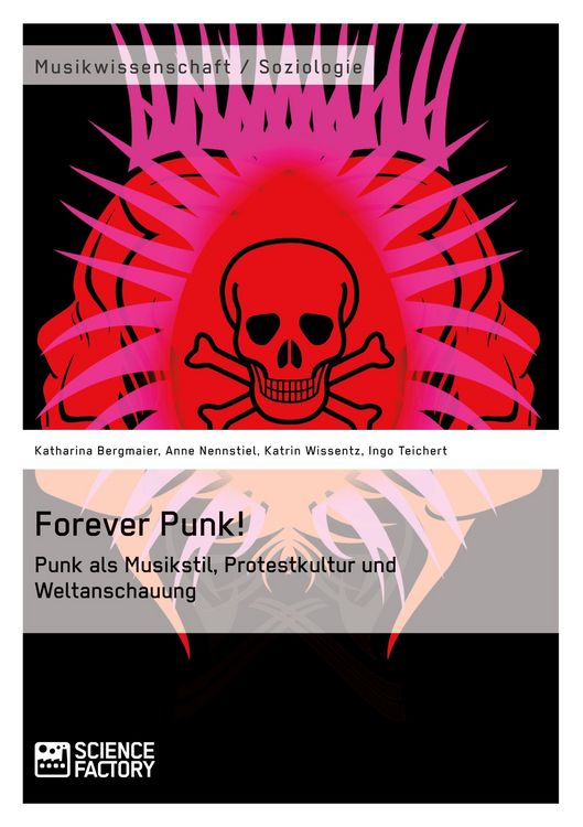 Produktbild: Forever Punk! Punk als Musikstil, Protestkultur und Weltanschauung