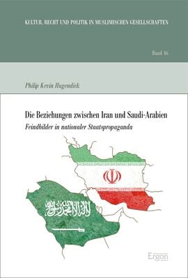 Produktbild: Die Beziehungen zwischen Iran und Saudi-Arabien