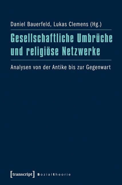 Produktbild: Gesellschaftliche Umbr&uuml;che und religi&ouml;se Netzwerke
