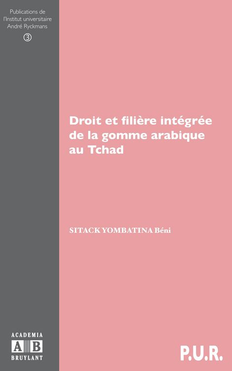 Produktbild: Droit Et Filiere Integree De La Gomme Arabique Au Tchad