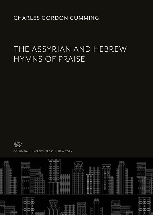 Produktbild: The Assyrian and Hebrew Hymns of Praise