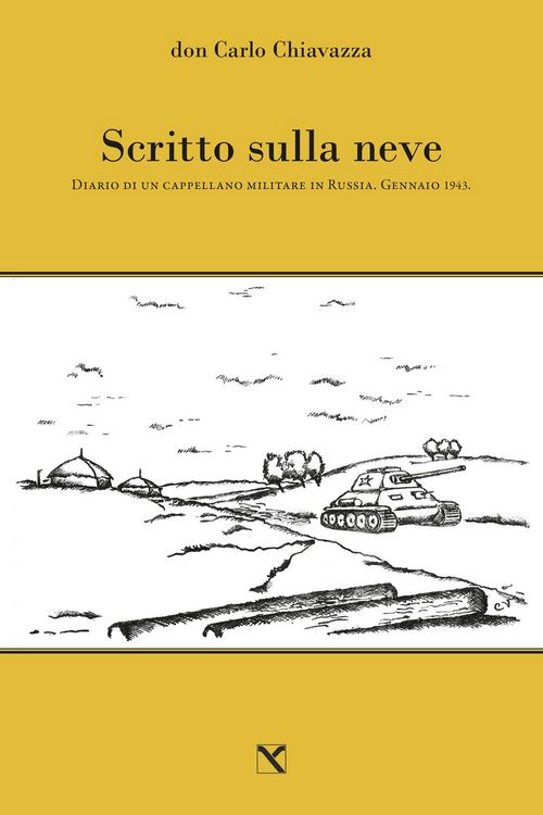 Produktbild: Scritto sulla neve. Diario di un cappellano militare in Russia. Gennaio 1943