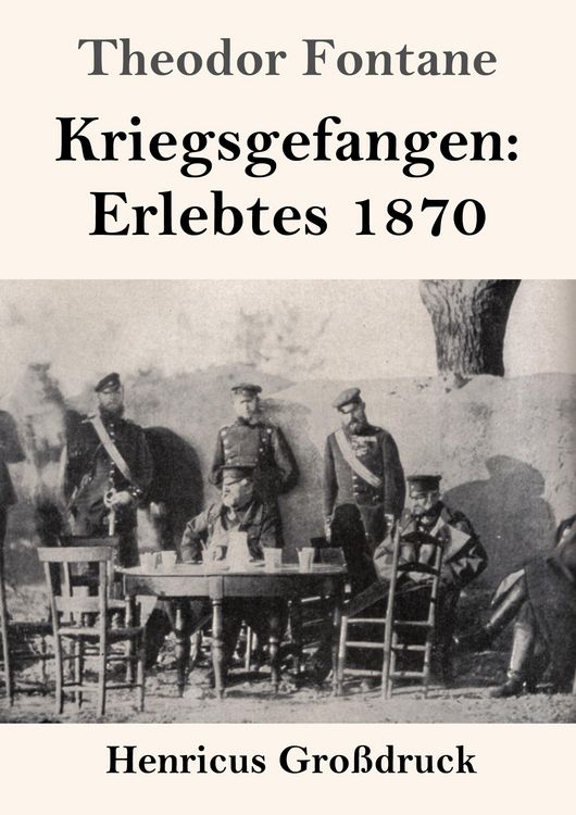 Produktbild: Kriegsgefangen: Erlebtes 1870 (Gro&szlig;druck)