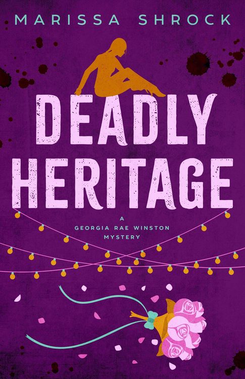 Produktbild: Deadly Heritage (Georgia Rae Winston Mysteries, #3)