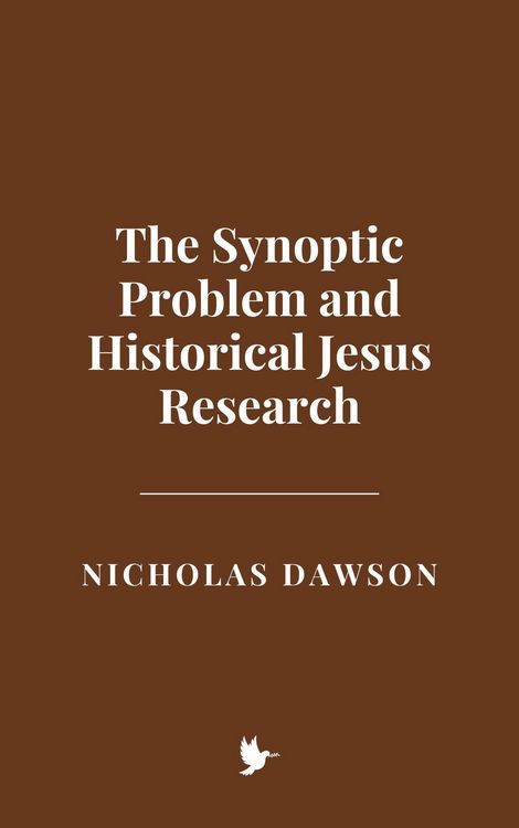 Produktbild: The Synoptic Problem and Historical Jesus Research