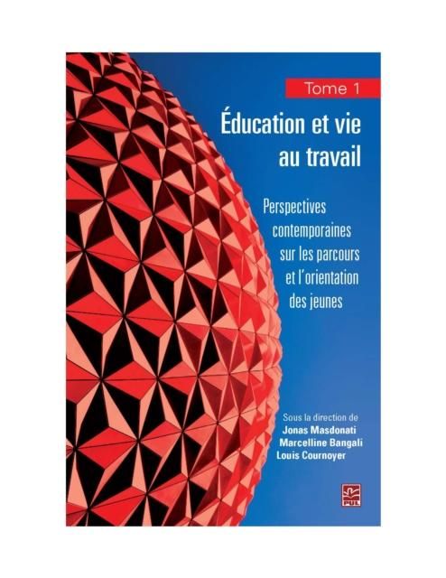 Produktbild: Education et vie au travail 01 : Perspectives contemporaines sur les parcours et l'orientation des..