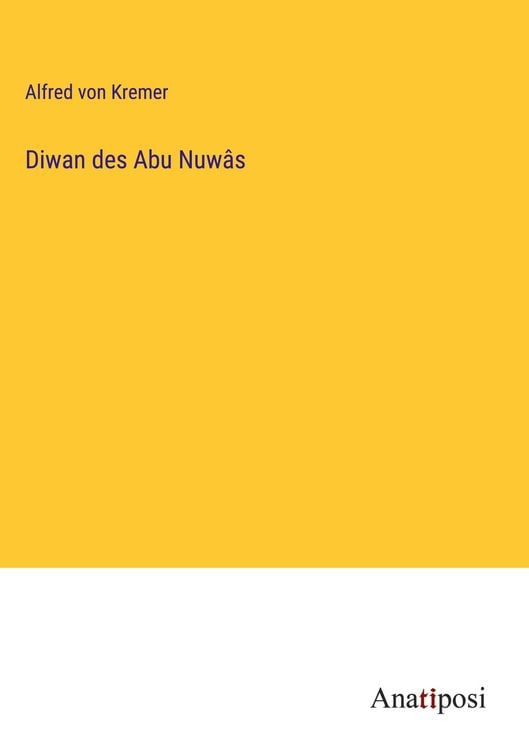 Produktbild: Diwan des Abu Nuw&acirc;s