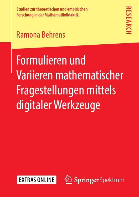 Produktbild: Formulieren und Variieren mathematischer Fragestellungen mittels digitaler Werkzeuge