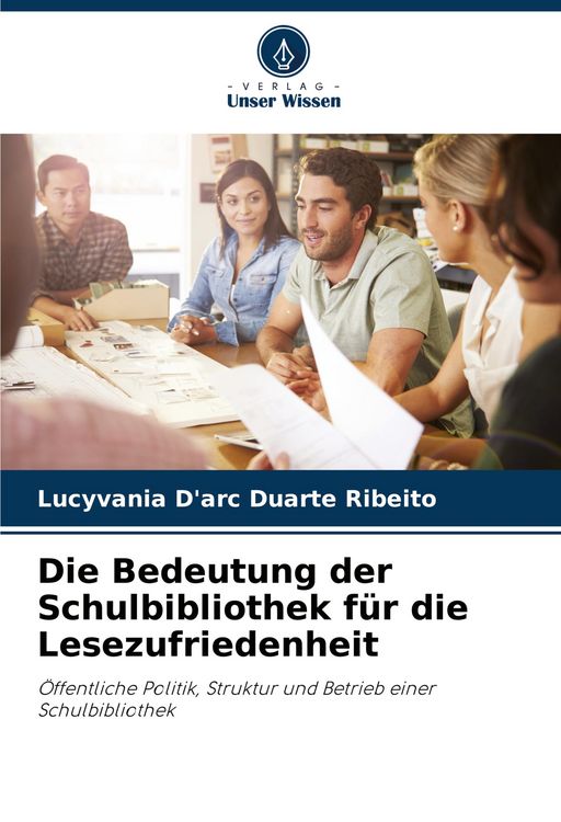Produktbild: Die Bedeutung der Schulbibliothek f&uuml;r die Lesezufriedenheit