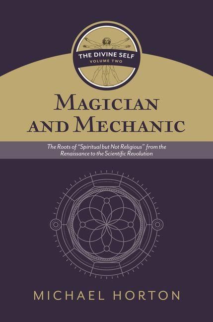 Produktbild: Magician and Mechanic (the Divine Self, Vol. 2)