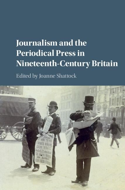 Produktbild: Journalism and the Periodical Press in Nineteenth-Century Britain