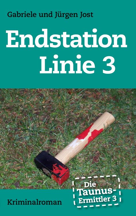 Produktbild: Die Taunus-Ermittler Band 3 - Endstation Linie 3
