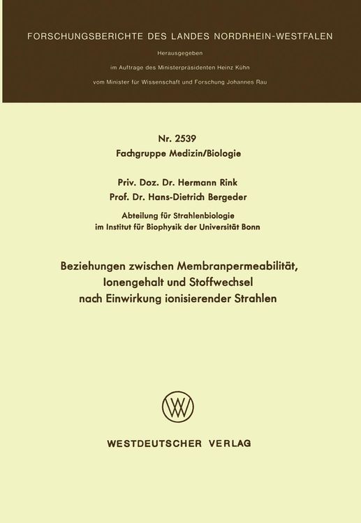 Produktbild: Beziehungen zwischen Membranpermeabilit&auml;t, Ionengehalt und Stoffwechsel nach Einwirkung ionisierender Strahlen