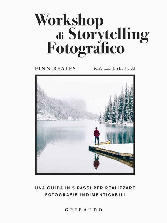 Produktbild: Workshop di storytelling fotografico. Una guida in cinque passi per realizzare fotografie indimenticabili