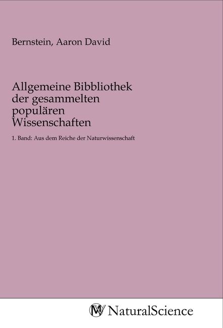 Produktbild: Allgemeine Bibbliothek der gesammelten popul&auml;ren Wissenschaften