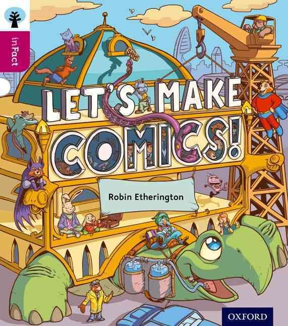 Produktbild: Oxford Reading Tree inFact: Level 10: Let's Make Comics!