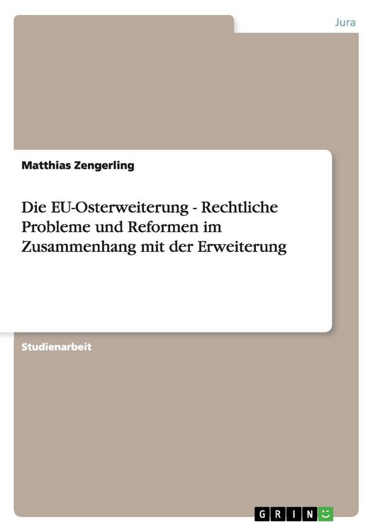 Produktbild: Die EU-Osterweiterung - Rechtliche Probleme und Reformen im Zusammenhang mit der Erweiterung