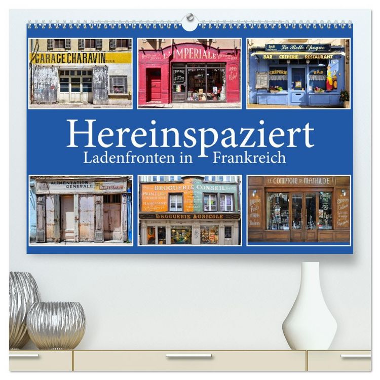 Produktbild: Hereinspaziert &ndash; Ladenfronten in Frankreich (hochwertiger Premium Wandkalender 2026 DIN A2 quer), Kunstdruck in Hochglanz