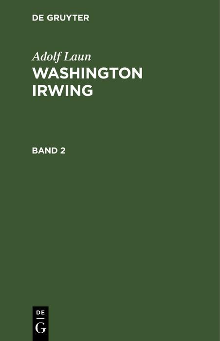 Produktbild: Adolf Laun: Washington Irwing. Band 2